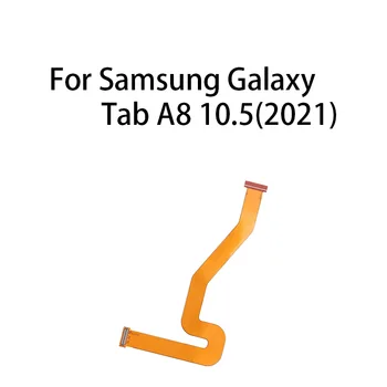 Гъвкав кабел за дънната платка с LCD-дисплей За Samsung Galaxy Tab A8 10,5 (2021) SM-X200 / X205