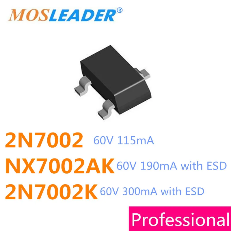 Mosleader SOT23 3000 бр 2N7002 2N7002K NX7002AK с ESD Mosfet N-Канален 60 115 ma 190мА 300 мА NX7002 7002 702 2N7002LT1G добър 0
